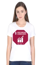 Decent Work and Economic Growth – Goal 8 Sustainable Development T-Shirt for Women