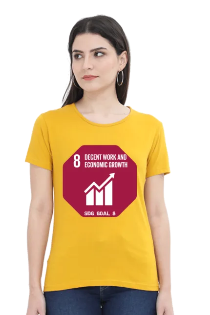 Decent Work and Economic Growth – Goal 8 Sustainable Development T-Shirt for Women