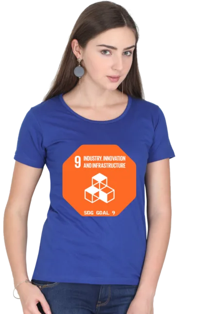 Industry, Innovation and Infrastructure – Goal 9 Sustainable Development T-Shirt for Women