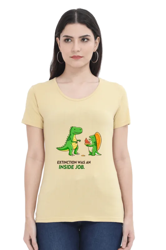 Lelo Bhai 25 Extinction Was an Inside Job Women’s T-Shirt – Funny Dinosaur Meme Tee