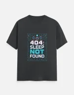 404 Sleep Not Found T-Shirt